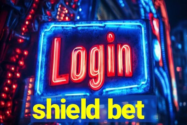 shield bet